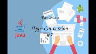 Lecture 7 | Type conversion in java