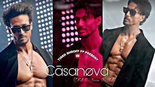 Casanova | Whatsapp Status | Full HD 4K | Tiger Shroff FP