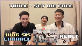 TWICE - SET ME FREE MV & Performance ทไวส์เป็นไทแล้วจ้า แซวสนุกแบบสนั่น!! [Reaction] By Jung Sis