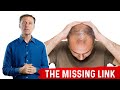 Hair Loss: The Missing Link