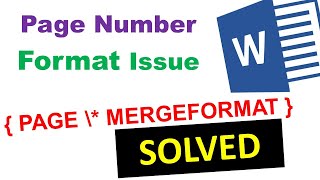 Fix Microsoft Word Page Number Format issue { Page \*Mergeformat } | MS Word problems and solutions