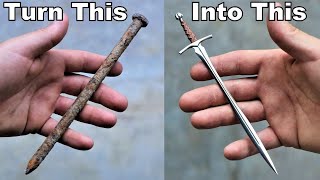 I Turned a Large Rusty Nail Into a Beautiful little sword