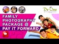 [De One][Baby & Family Professional Photography] PAY IT FORWARD Campaign for Family Photography