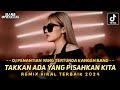 DJ BEST FUNKOT ‼️ DJ TAKKAN ADA YANG PISAHKAN KITA ‼️ DJ PENANTIAN YANG TERTUNDA