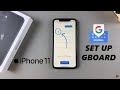 How To Set Up Gboard (Google Keyboard) On iPhone 11