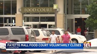 Fayette Mall Food Court Voluntarily Closes