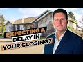 Charlottetown PEI Real Estate | Summerside PEI Real Estate | Closing on time and delays