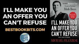 I’ll Make You an Offer You Can’t Refuse | Michael Franzese | Book Summary