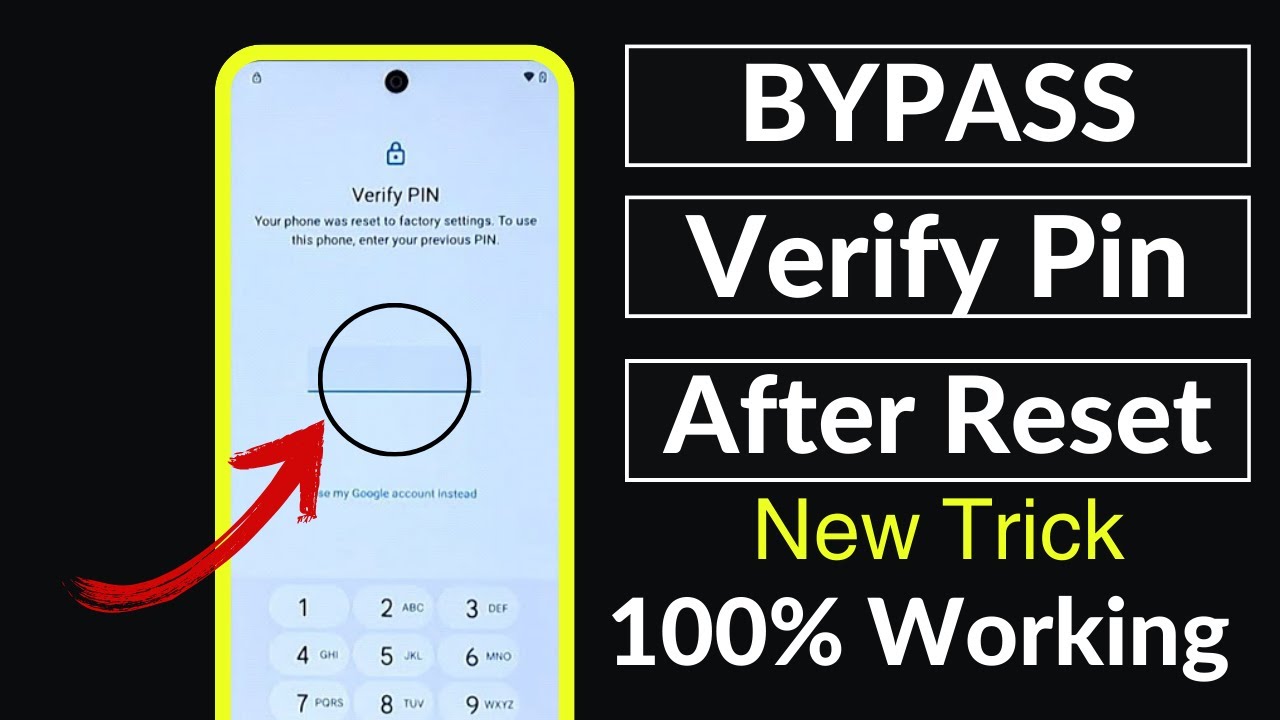 The Secret Trick To Bypass Verify PIN After Factory Reset| No Need Pc ...