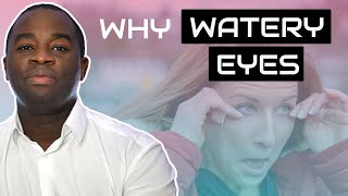 Why Your Eyes Are Always Watery (and How to Fix It)