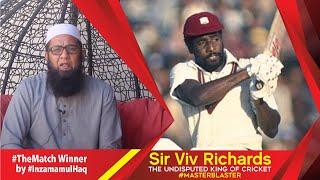 Sir Viv Richards - The Undisputed King of Cricket - With English Subtitles - #TMW by #InzamamulHaq