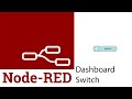 Node-Red: Dashboard Switch