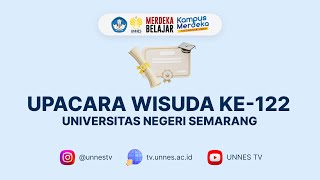 🔴 [ LIVE ] Upacara Wisuda ke-122 Universitas Negeri Semarang (UNNES), Selasa 09 Juli 2024