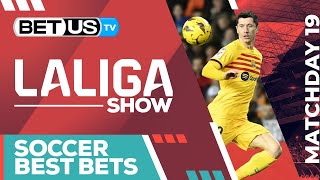 LaLiga Picks Matchday 19 | LaLiga Odds, Soccer Predictions & Free Tips