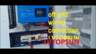 #OFF-GRID  wiring connection LVTOPSUN  48V 5KW HYBRID