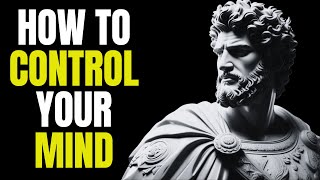 How to be stoic and control your mind | Stoicism