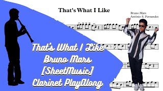 That's What I Like - Bruno Mars [SheetMusic] Clarinet PlayAlong