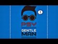 PSY - Gentleman (Extended Mix)