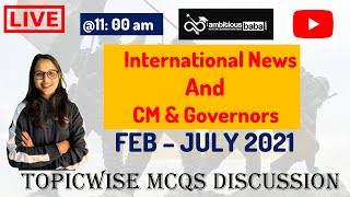 11:00 am :  Topicwise CA in MCQs| International News & CM + Governors  (Feb-July 2021) | SBI Clerk