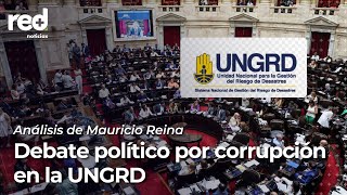 Corrupción en la UNGRD: exigencias de responsabilidad sacuden el ámbito político | Red+