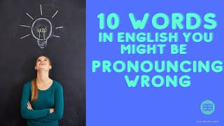 10 English words often pronounced incorrectly | How to pronounce difficult words | British English