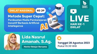 DAY 1 : Diklat Metode Super Cepat: Pembuatan Media Pembelajaran Inovatif Berbasis AI