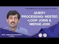 Query Processing: Nested-Loop joins and Merge join