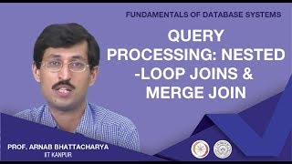 Query Processing: Nested-Loop joins and Merge join