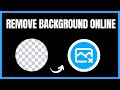 How to Remove Background from Images Online for Free | Easy Guide 2024