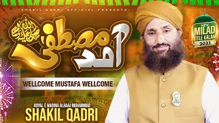 Muhammad shakil Qadri | Rabi ul Awal Naat | Milad Title kalam 2023 |Welcome Mustafa Welcome |