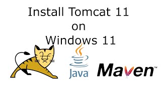 Install Apache Tomcat 11, Java 23, and Apache Maven on Windows