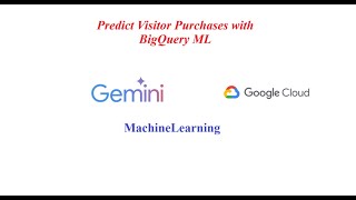 Predict Visitor Purchases with BigQuery ML | Machine Learning using SQL | GCP Lab