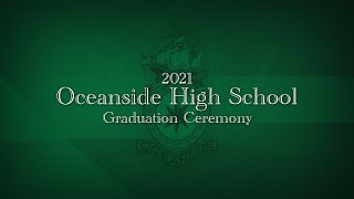 The 2021 Oceanside High School Graduation Ceremony