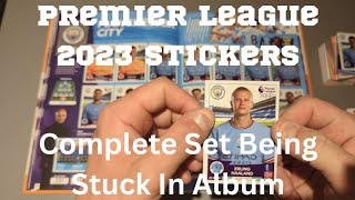 PANINI PREMIER LEAGUE 2023 Stickers *100% COMPLETE* being stuck in Hard Back Album
