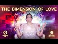 The Dimension of Love, a Meditation led by Her Holiness Sai Maa