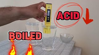 Boiling Water decreased Water Acidity !