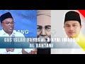 PERBINCANGAN KYAI IMADDUDIN & GUS ISLAH MENOHOK SEKALI