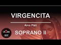 Virgencita - SOPRANO II | Arvo Pärt