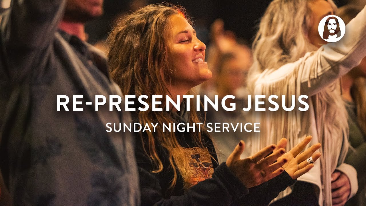 Re-Presenting Jesus | Sunday Night Service - YouTube