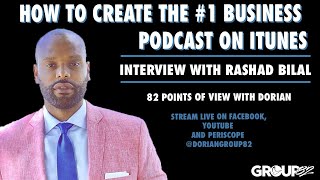 Ep. 43 - How To Create The #1 Business Podcast On iTunes w/ Rashad Bilal (Earn Your Leisure)