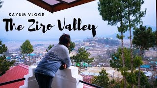 THE ZIRO VALLEY | ARUNACHAL PRADESH | Ziro Vlog 2019