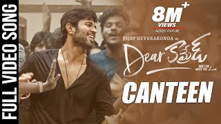 Canteen Video Song - Dear Comrade Telugu | Vijay Deverakonda | Rashmika | Bharat Kamma