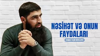 Nəsihət və onun faydaları | Elçin Rufullayev