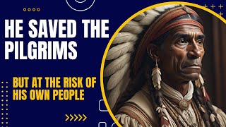 The Native American Who Saved The Pilgims