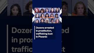 Dozens arrested in Phoenix anti-human trafficking operation | FOX 10 Phoenix