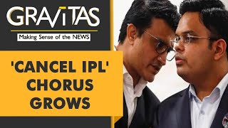 Gravitas: Should the IPL be cancelled?