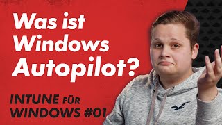 Windows Autopilot - Software automatisch installieren - Intune Windows Basics 01