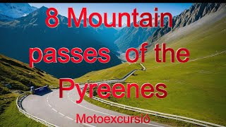 8 Mountain Passes of the Pyrenees Editing 2024