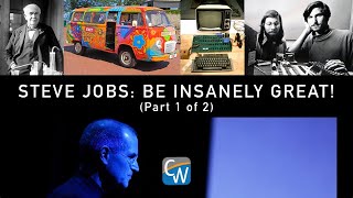 Steve Jobs: Be Insanely Great! (1 of 2)