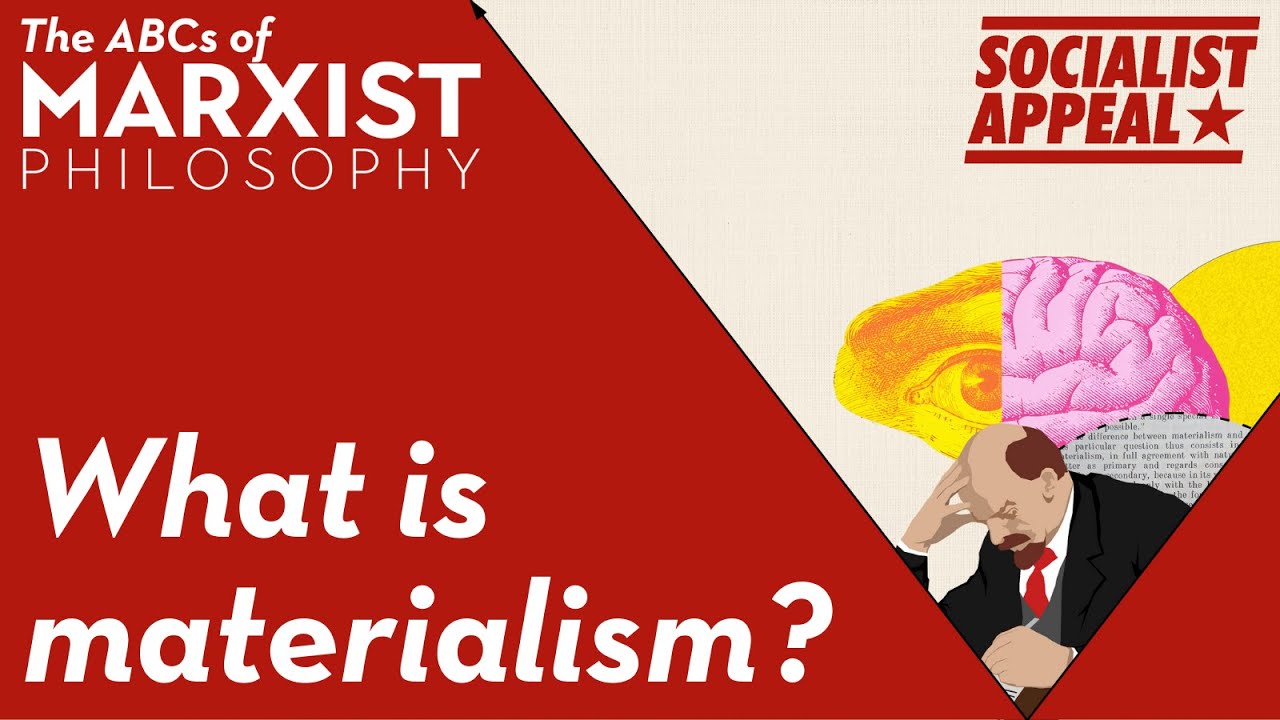 What Is Materialism? | The ABCs Of Marxist Philosophy (Part 1) - YouTube